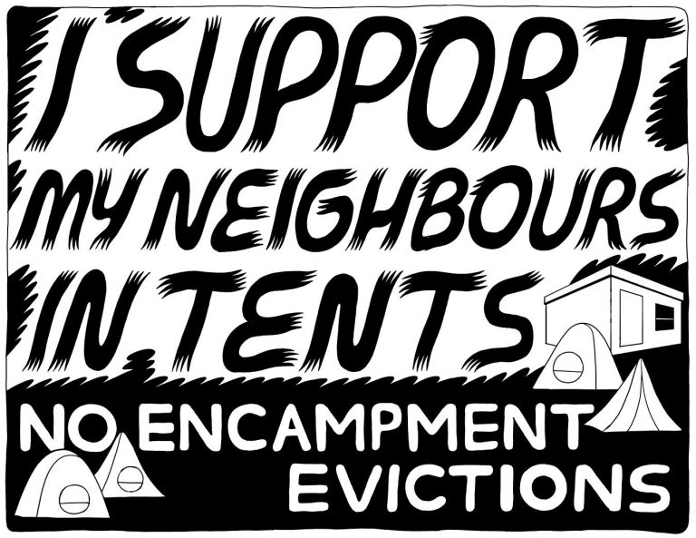 I support my neighbours in tents. No encampment evictions